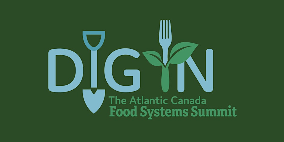 Dig In 2: Atlantic Canada Food Systems Summit 